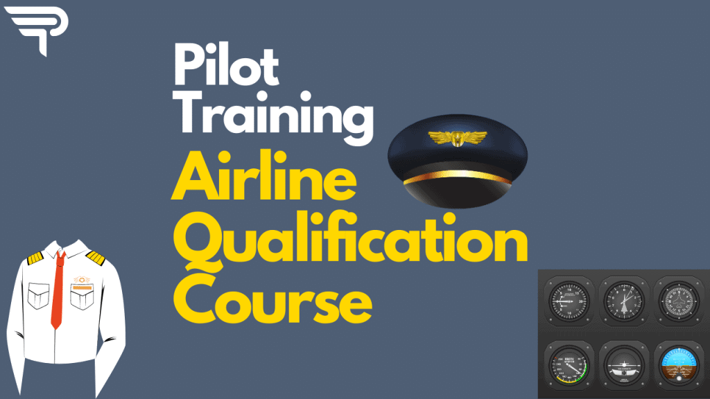 Pilot Training - Airline Qualification Course