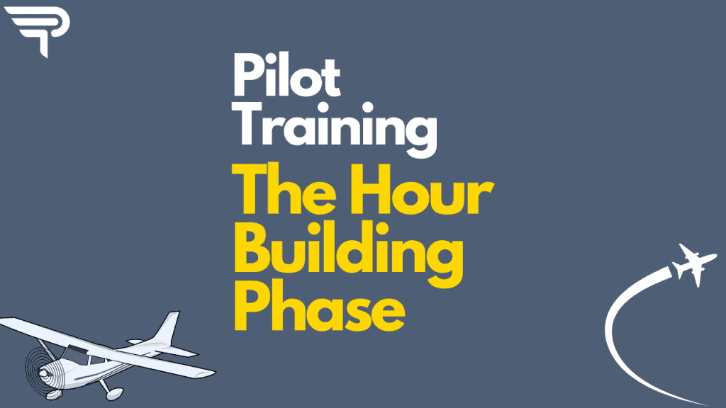 The hour building phase. Become a commercial pilot.